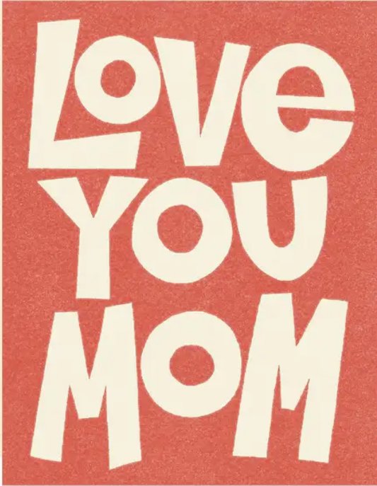 Love You Mom